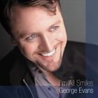 George Evans - I'm All Smiles