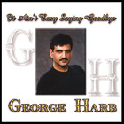 George Harb - It Ain't Easy Saying Goodbye