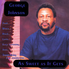 George Johnson - As Sweet As It Gets
