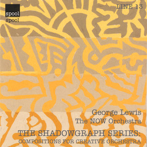The Shadowgraph Series: Compositions For Creative Orchestra