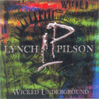 George Lynch & Jeff Pilson - Wicked Underground