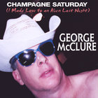George McClure - Champagne Saturday (Alien Love)