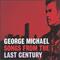 George Michael - Songs From the Last Century