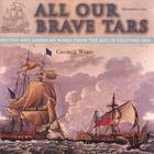 George Ward - All Our Brave Tars