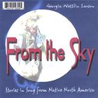 From the Sky; Stories in Song from Native North America