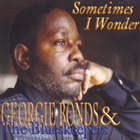 Georgie Bonds - Sometimes I Wonder