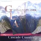 Gerald Lee Ames - Cascade Country