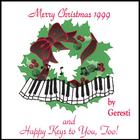 Geresti - Merry Christmas 1999And Happy Keys To You Too!