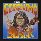 Welcome Back Geronimo Black