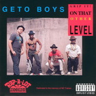 Geto Boys - Grip It! On That Other Level