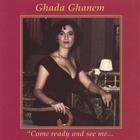 Ghada Ghanem - Come Ready and See Me
