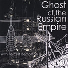 Ghost of the Russian Empire - with fiercest demolition