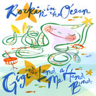 Gigi and the Lend Me a Hand Band - Rockin' in the Ocean