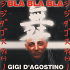 Gigi D'Agostino - Bla Bla Bla (CDS)