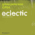 Gilles Peterson - GP04: Eclectic