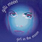 Gilli Moon - Girl In The Moon
