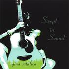 Gina Catalino - Swept In Sound