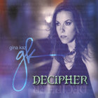 Gina Kaz - Decipher