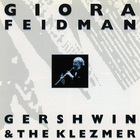 Giora Feidman - Gershwin & The Klezmer