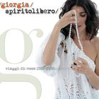 Giorgia - Spirito Libero (Viaggi Di Voce 1992-2008) CD1