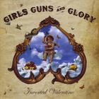 Girls Guns & Glory - Inverted Valentine