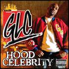 GLC - Kanye West presents GLC -  Hood Celebrity