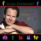 Glen Everhart - Young People Of The World