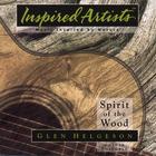 Glen Helgeson - Spirit of the Wood