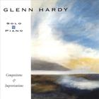 Glenn Hardy - Solo Piano: Compositions & Improvisations
