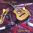 Glenn Reid - Workin' Man