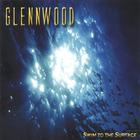 Glennwood - Swim to the Surface