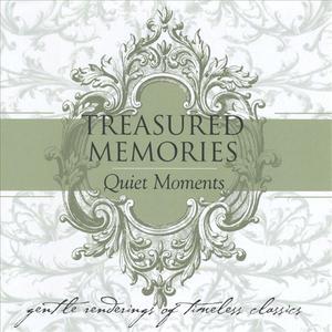 Treasured Memories: Quiet Moments