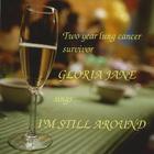 Gloria Jane - I'm Still Around