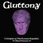 Gluttony - Collapse Of The Roman Republic:Liber Primus