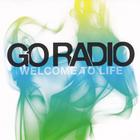 Go Radio - Welcome To Life (EP)