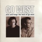 Go West - Aces and Kings - The Best of Go West
