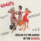Return To The Valley Of The Go-Go's CD1