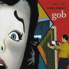 gob - The World According to Gob