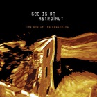 God Is An Astronaut - The End of the Beginning
