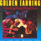 Golden Earring - Something Heavy Going Down 'live From The Twilight Zone'