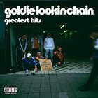 Goldie Lookin Chain - Greatest Hits