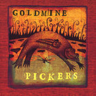 Goldmine Pickers - Goldmine Pickers