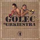 Golec Uorkiestra - Golec Uorkiestra 1