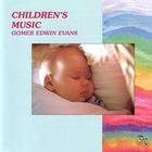 Gomer Edwin Evans - Children's Music