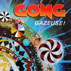 Gong - Gazeuse! (Vinyl)