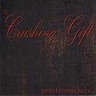Gonstermachers - The Crushing Gift