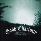 Good Charlotte - Hold on