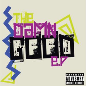 The Damn Good (EP)