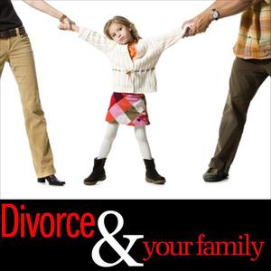 Divorce and Your Family - How to Protect Your Loved Ones