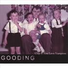Gooding - Clap If You Love Vampires